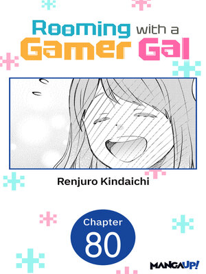 cover image of Rooming with a Gamer Gal, Chapter 80